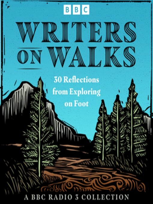 Title details for Writers on Walks by Robert Macfarlane - Available